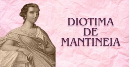 Diotima de Mantineia e a Sabedoria do Amor em 8 Formas