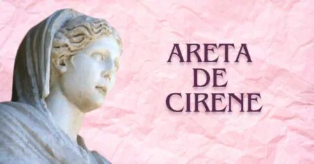 Areta de Cirene: 10 Pilares da Sabedoria e Moderação