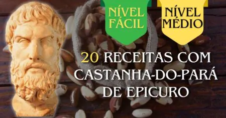 20 Receitas com Castanhas-do-Pará Inspiradas em Epicuro